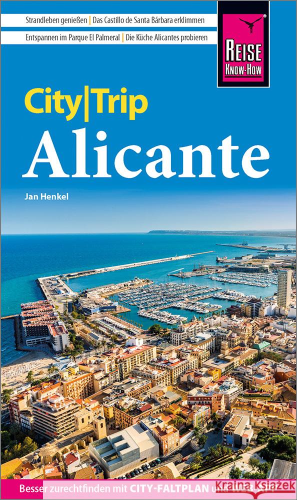 Reise Know-How CityTrip Alicante Henkel, Jan 9783831735297 Reise Know-How Verlag Peter Rump - książka