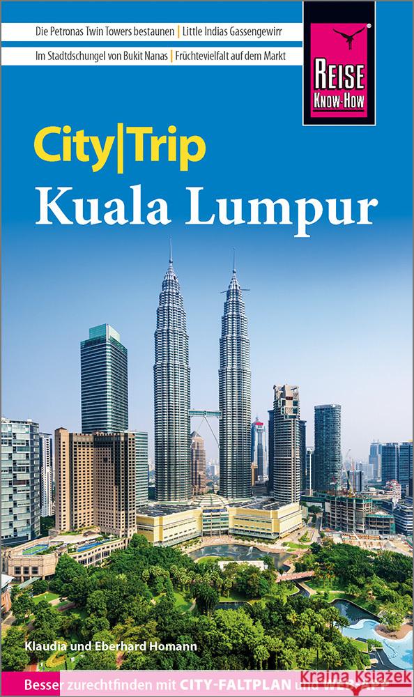 Reise Know-How CityTrip Kuala Lumpur Homann, Eberhard, Homann, Klaudia 9783831738151 Reise Know-How Verlag Peter Rump - książka