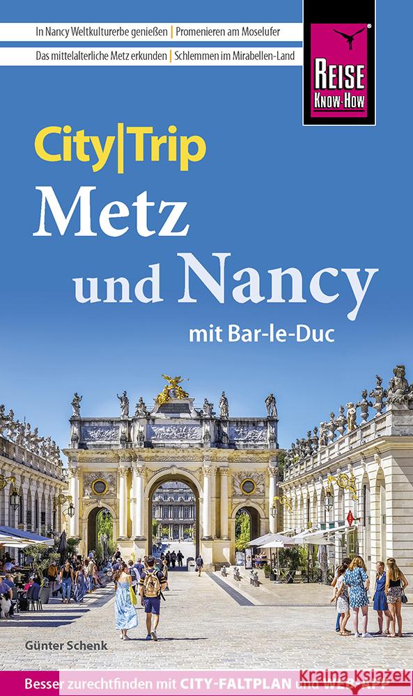 Reise Know-How CityTrip Metz und Nancy mit Bar-Le-Duc Schenk, Günter 9783831736799 Reise Know-How Verlag Peter Rump - książka