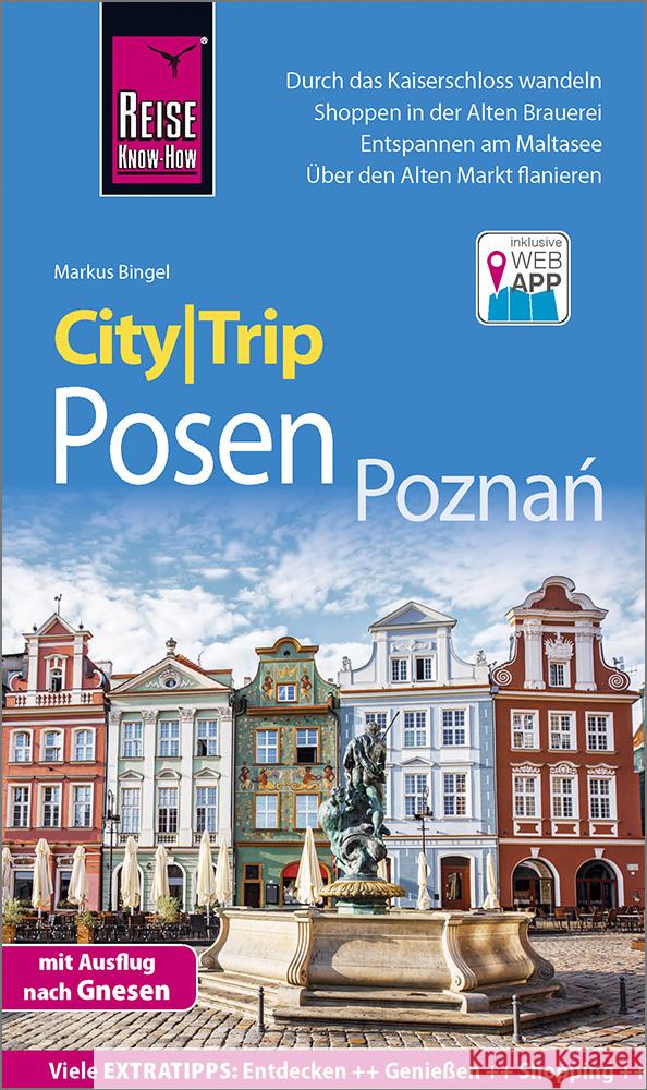 Reise Know-How CityTrip Posen / Poznan : Reiseführer mit Stadtplan und kostenloser Web-App Bingel, Markus 9783831733583 Reise Know-How Verlag Peter Rump - książka