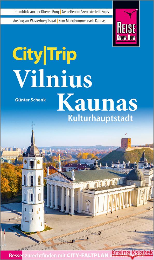 Reise Know-How CityTrip Vilnius und Kaunas Schenk, Günter 9783831735655 Reise Know-How Verlag Peter Rump - książka