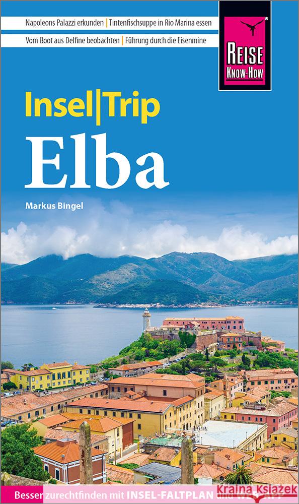 Reise Know-How InselTrip Elba Bingel, Markus 9783831739639 Reise Know-How Verlag Peter Rump - książka