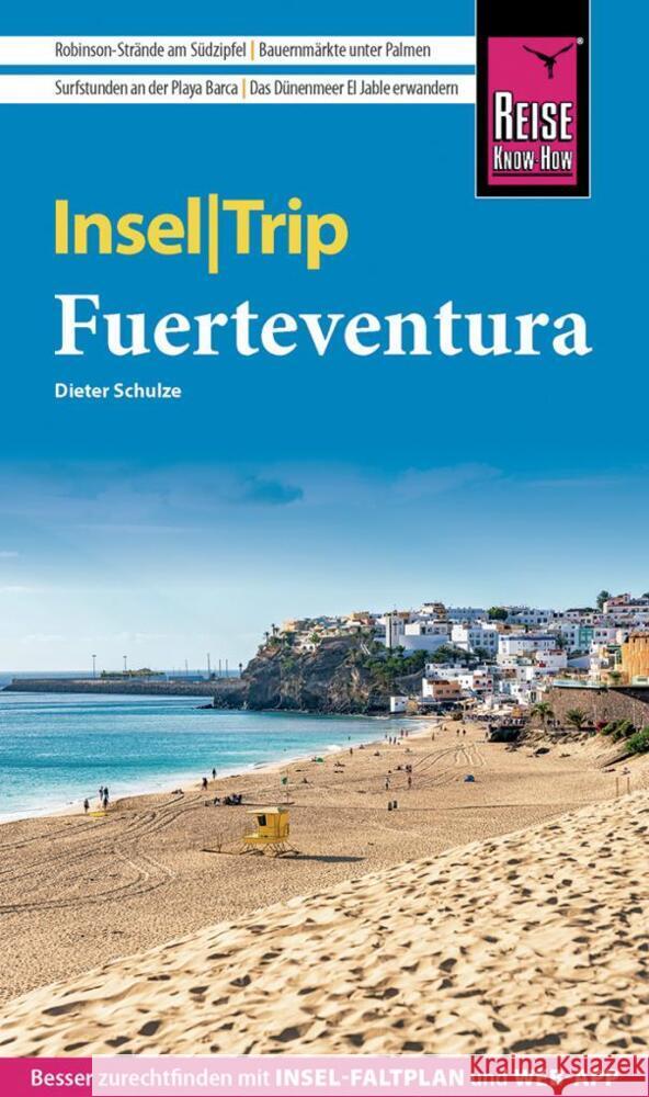 Reise Know-How InselTrip Fuerteventura Schulze, Dieter 9783831736478 Reise Know-How Verlag Peter Rump - książka