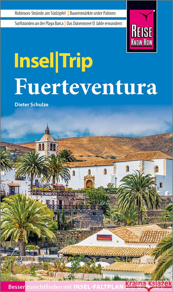 Reise Know-How InselTrip Fuerteventura Schulze, Dieter 9783831780624 Reise Know-How Verlag Peter Rump - książka
