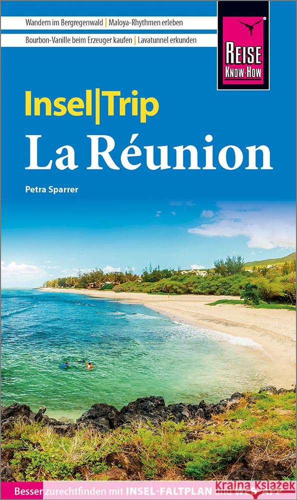 Reise Know-How InselTrip La Réunion Sparrer, Petra 9783831736881 Reise Know-How Verlag Peter Rump - książka