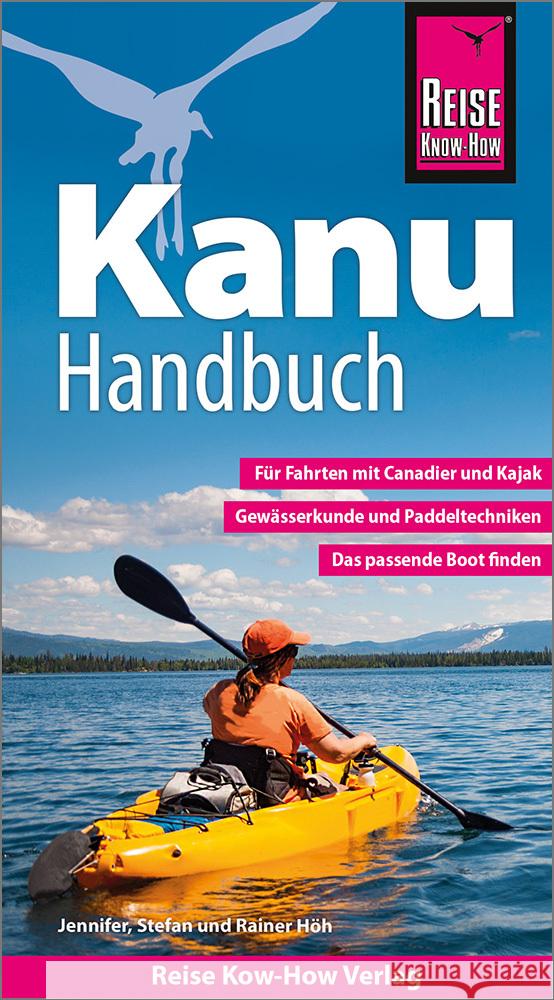 Reise Know-How Kanu-Handbuch Höh, Rainer, Höh, Stefan, Höh, Jennifer 9783831736331 Reise Know-How Verlag Peter Rump - książka