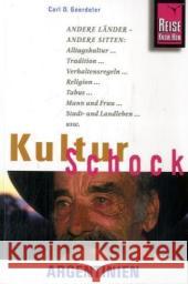 Reise Know-How KulturSchock Argentinien Goerdeler, Carl D.   9783831712687 Reise Know-How Verlag Rump - książka