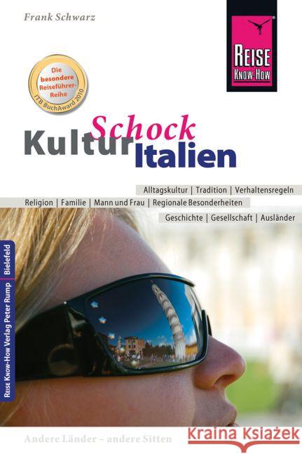 Reise Know-How KulturSchock Italien : Alltagskultur, Traditionen, Verhaltensregeln, ... Schwarz, Frank 9783831726462 Reise Know-How Verlag Rump - książka