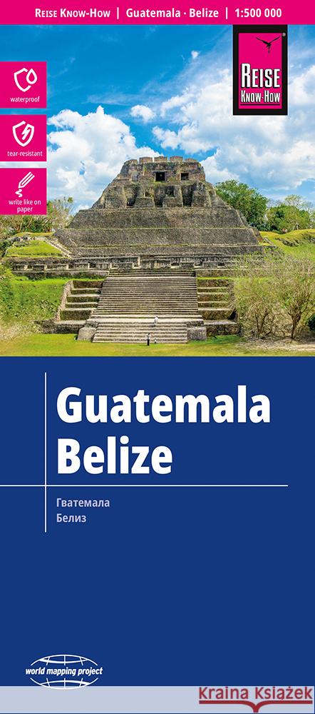 Reise Know-How Landkarte Guatemala, Belize (1:500.000)  9783831774746 Reise Know-How Verlag Peter Rump - książka