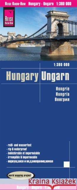 Reise Know-How Landkarte Ungarn / Hungary (1:380.000) : wasserfest, reißfest, world mapping project Peter Rump, Reise Know-How Verlag 9783831774289 Reise Know-How Verlag Peter Rump - książka