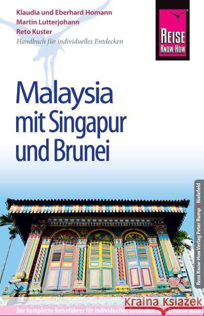 Reise Know-How Malaysia mit Singapur und Brunei : Reiseführer für individuelles Entdecken  9783831727490 Reise Know-How Verlag Rump - książka