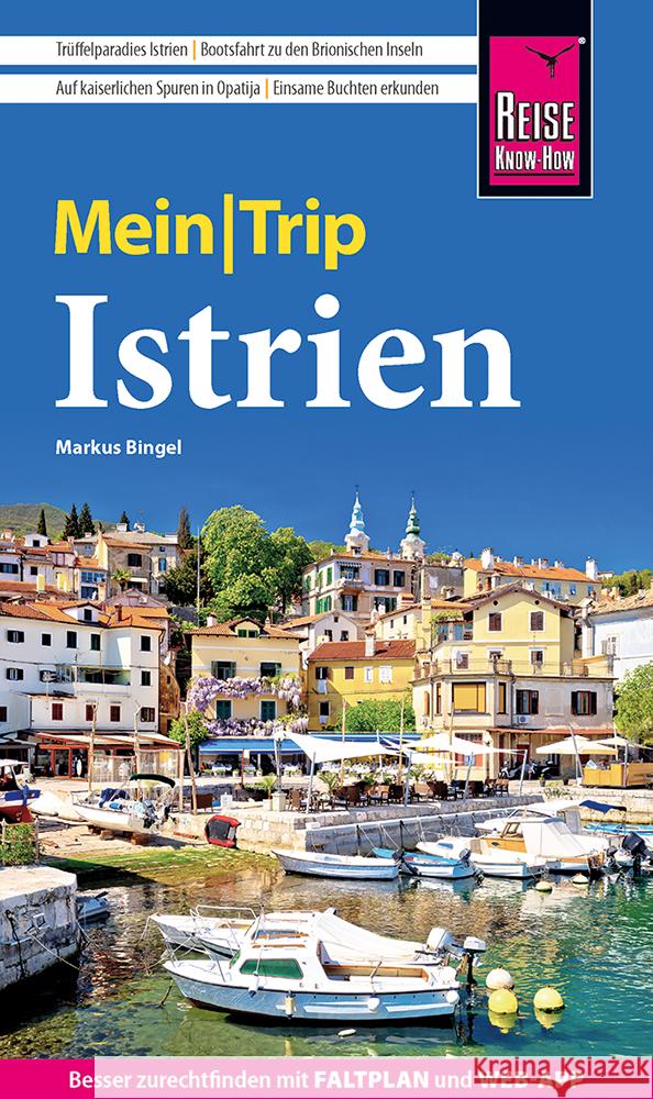 Reise Know-How MeinTrip Istrien Bingel, Markus 9783831781096 Reise Know-How Verlag Peter Rump - książka