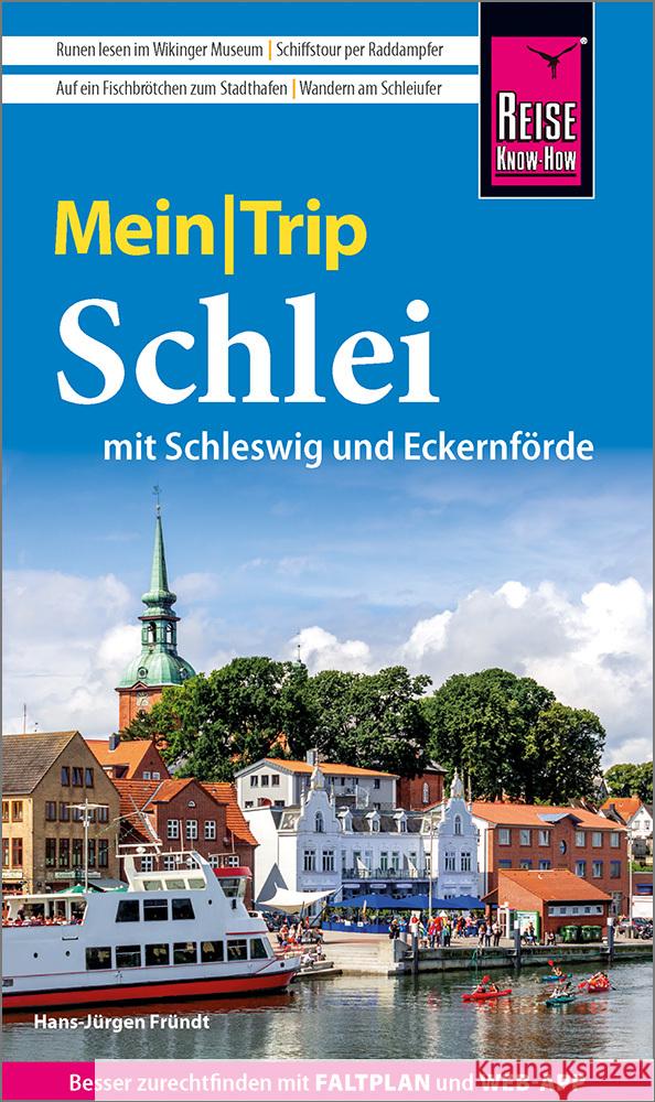 Reise Know-How MeinTrip Schlei mit Schleswig und Eckernförde Fründt, Hans-Jürgen 9783831737352 Reise Know-How Verlag Peter Rump - książka