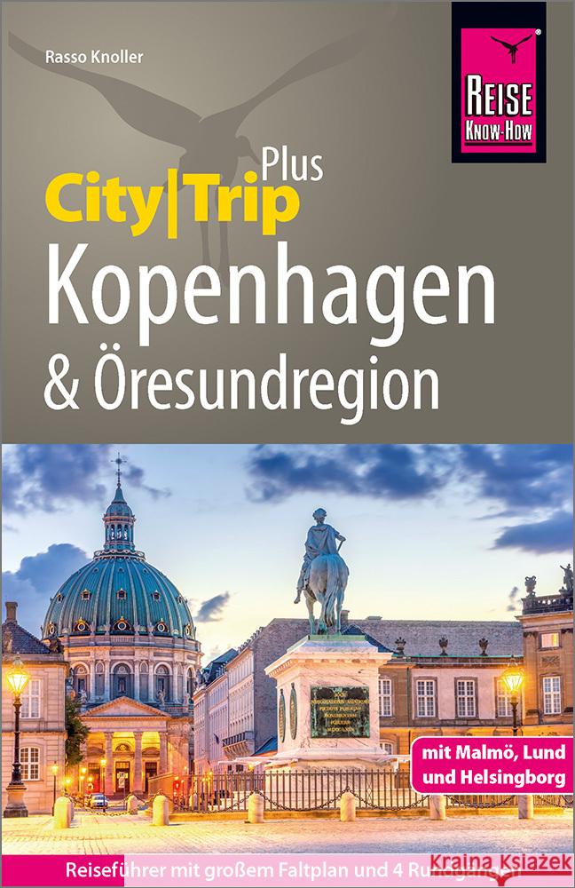 Reise Know-How Reiseführer  Kopenhagen und Öresundregion mit Malmö, Lund und Helsingborg Knoller, Rasso 9783831739608 Reise Know-How Verlag Peter Rump - książka