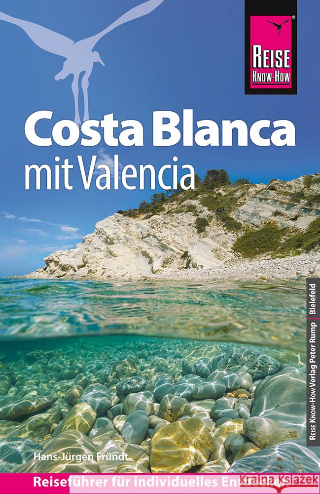 Reise Know-How Reiseführer Costa Blanca mit Valencia Fründt, Hans-Jürgen 9783831735624 Reise Know-How Verlag Peter Rump - książka