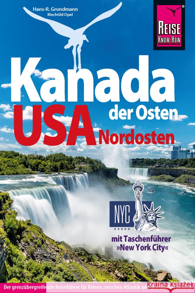 Reise Know-How Reiseführer Kanada Osten / USA Nordosten Grundmann, Hans-Rudolf, Opel, Mechtild, Berghahn, Eyke 9783896627704 Reise Know-How Verlag Grundmann - książka