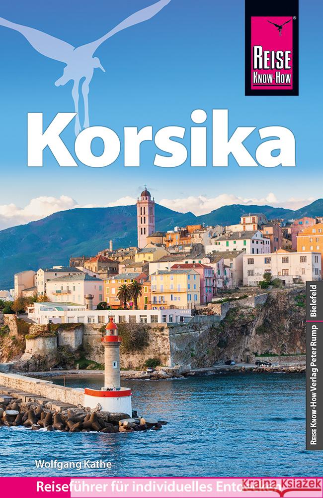 Reise Know-How Reiseführer Korsika (mit 7 ausführlich beschriebenen Wanderungen) Kathe, Wolfgang 9783831735105 Reise Know-How Verlag Peter Rump - książka