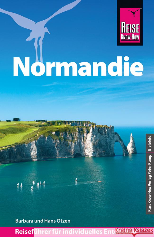 Reise Know-How Reiseführer Normandie Otzen, Hans, Otzen, Barbara 9783831739882 Reise Know-How Verlag Peter Rump - książka