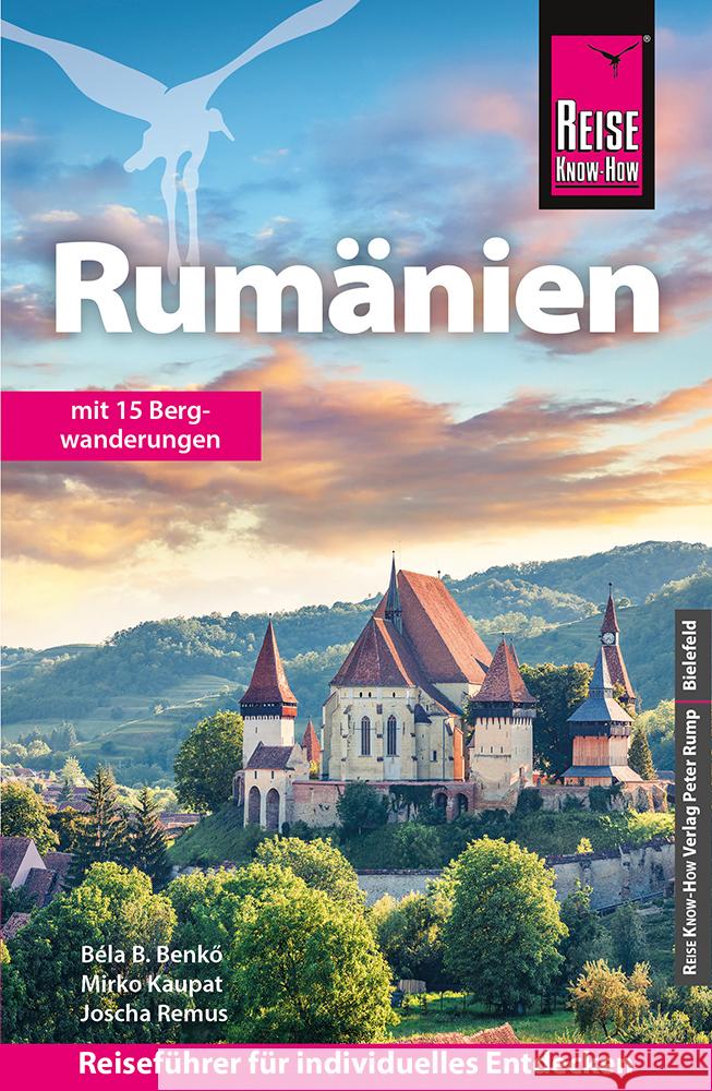 Reise Know-How Reiseführer Rumänien Benkö, Béla, Kaupat, Mirko, Remus, Joscha 9783831780020 Reise Know-How Verlag Peter Rump - książka
