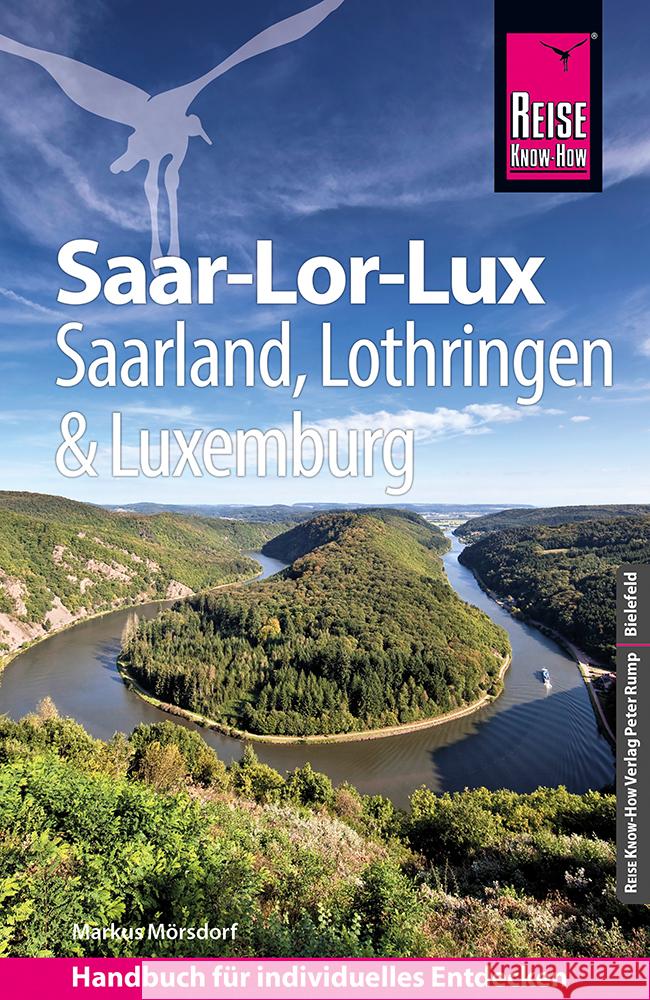 Reise Know-How Reiseführer Saar-Lor-Lux (Dreiländereck Saarland, Lothringen, Luxemburg) Mörsdorf, Markus 9783831734467 Reise Know-How Verlag Peter Rump - książka