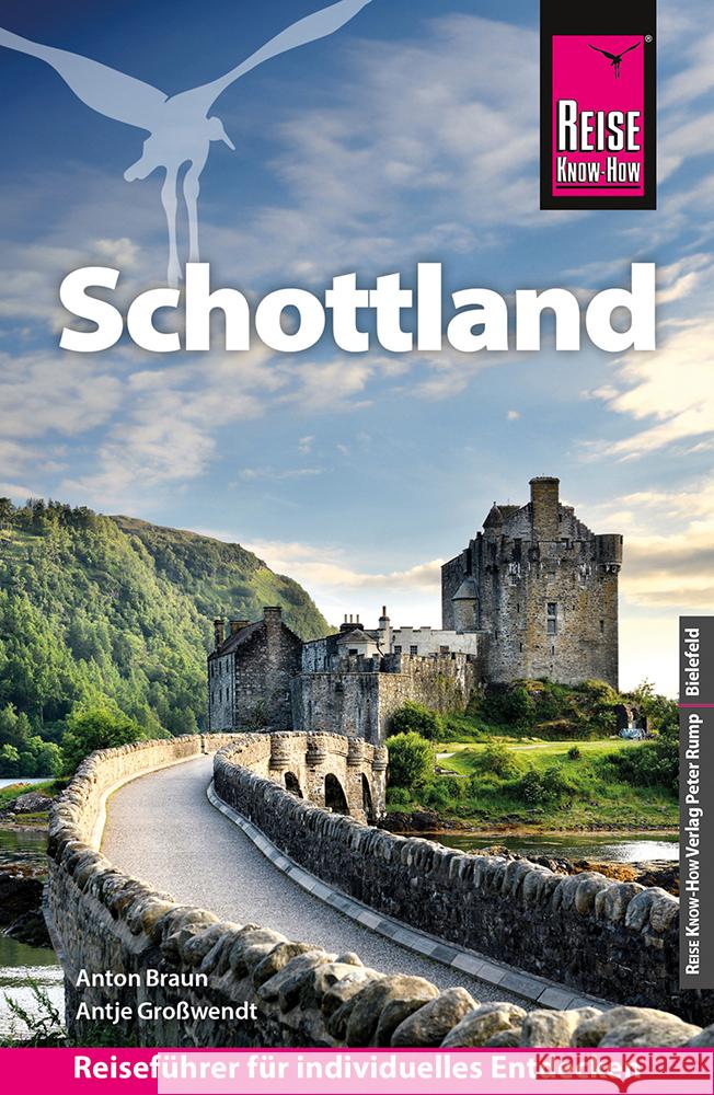 Reise Know-How Reiseführer Schottland - mit Orkney, Hebriden und Shetland Braun, Anton, Großwendt, Antje 9783831738533 Reise Know-How Verlag Peter Rump - książka