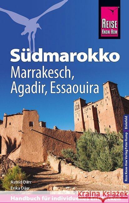 Reise Know-How Reiseführer Südmarokko mit Marrakesch, Agadir und Essaouira Därr, Astrid; Därr, Erika 9783831732395 Reise Know-How Verlag Peter Rump - książka