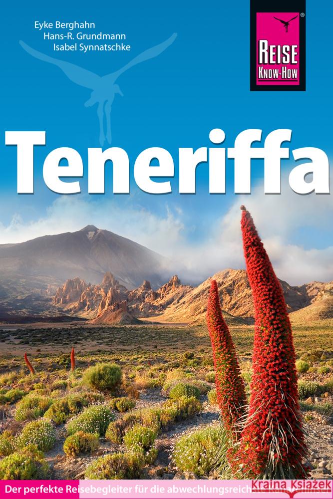 Reise Know-How Reiseführer Teneriffa Grundmann, Hans-Rudolf, Berghahn, Eyke, Synnatschke, Isabel 9783896627827 Reise Know-How Verlag Grundmann - książka