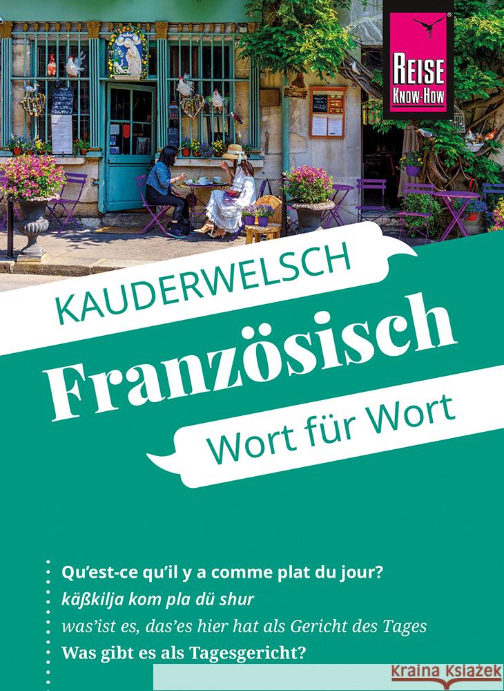 Reise Know-How Sprachführer  Französisch - Wort für Wort Kalmbach, Gabriele 9783831765997 Reise Know-How Verlag Peter Rump - książka