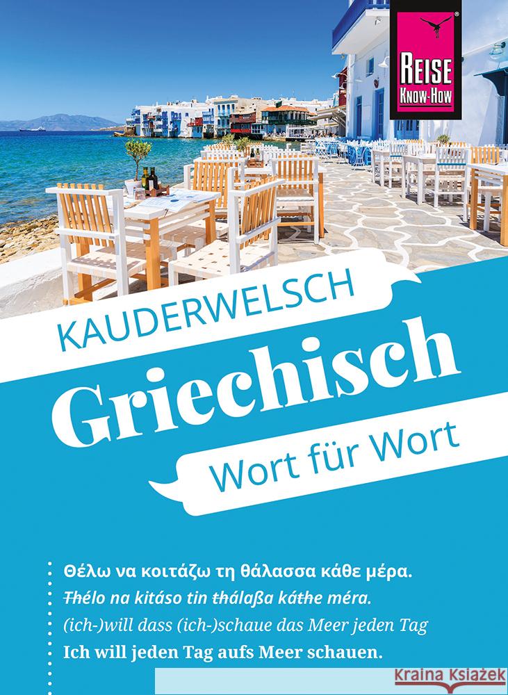 Reise Know-How Sprachführer Griechisch - Wort für Wort Spitzing, Karin 9783831766048 Reise Know-How Verlag Peter Rump - książka