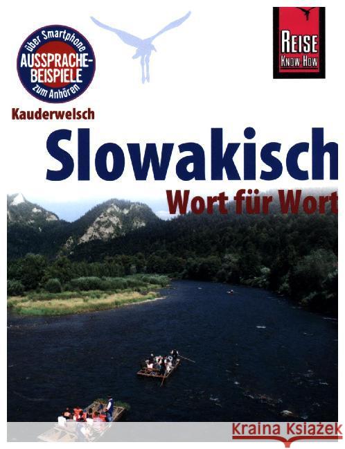 Reise Know-How Sprachführer Slowakisch - Wort für Wort : Über Smartphone Aussprachebeispiele zum Anhören Nolan, John 9783831764860 Reise Know-How Verlag Rump - książka