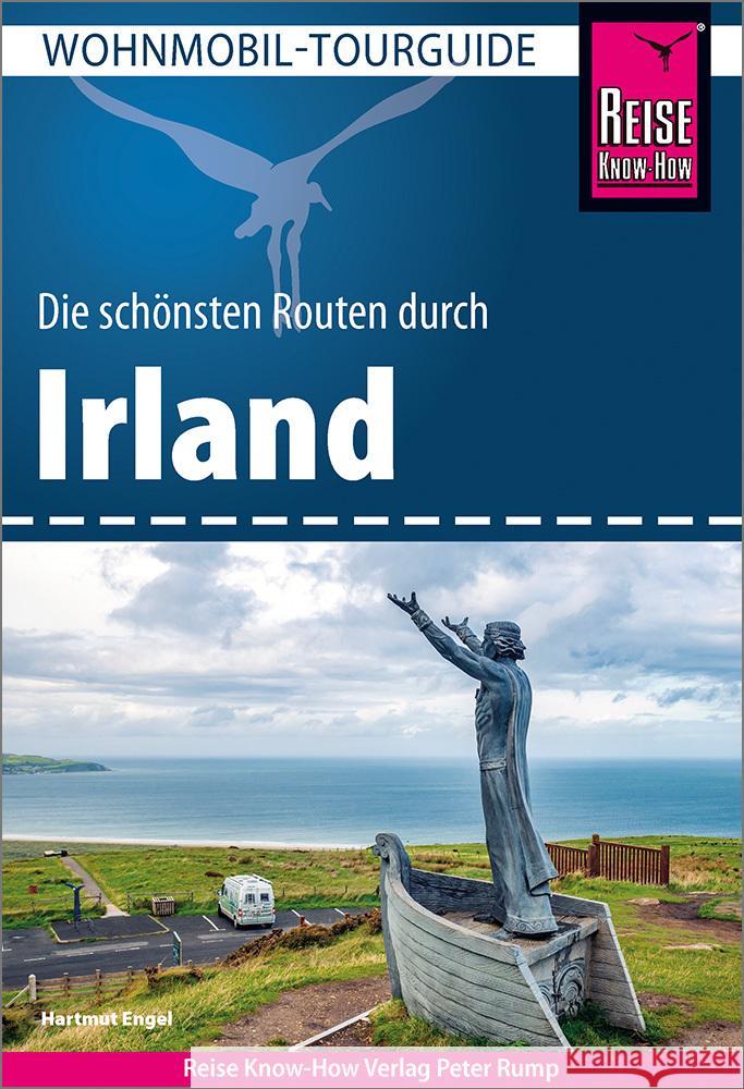 Reise Know-How Wohnmobil-Tourguide Irland Engel, Hartmut 9783831736935 Reise Know-How Verlag Peter Rump - książka