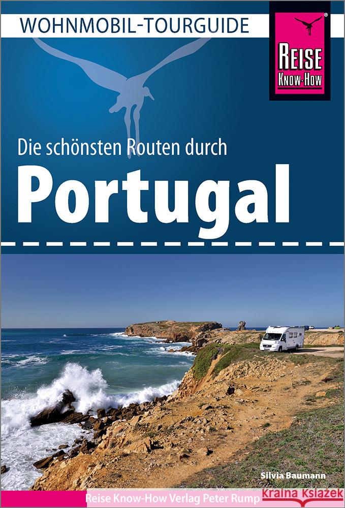 Reise Know-How Wohnmobil-Tourguide Portugal Baumann, Silvia 9783831737918 Reise Know-How Verlag Peter Rump - książka