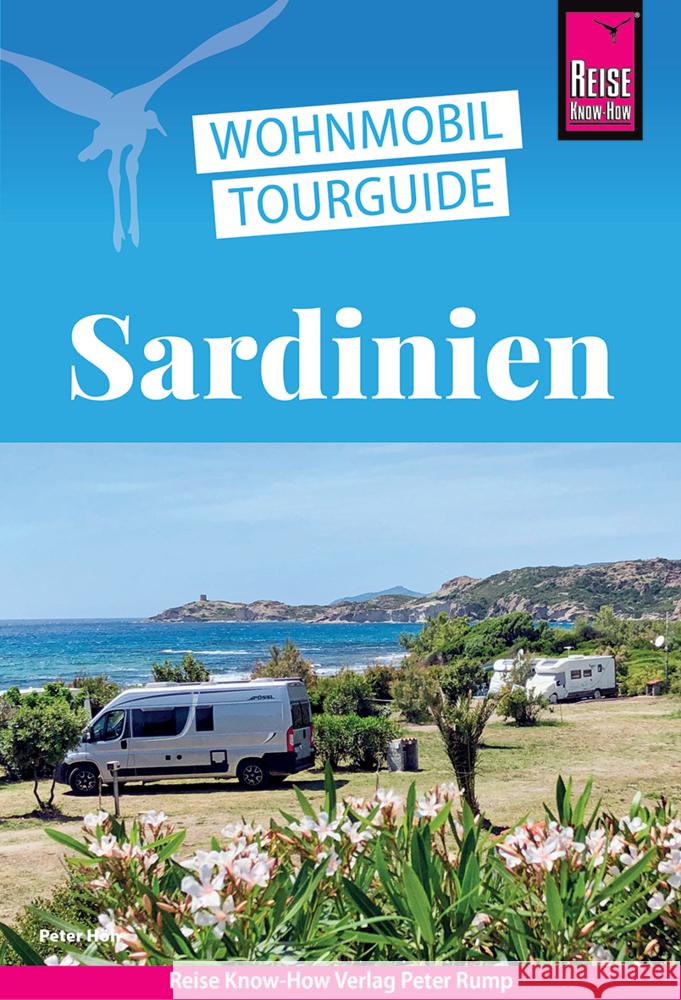 Reise Know-How Wohnmobil-Tourguide Sardinien Höh, Peter 9783831739714 Reise Know-How Verlag Peter Rump - książka