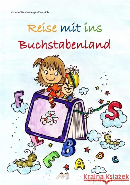 Reise mit ins Buchstabenland : Mein erstes Malbuch mit Buchstaben  9783844286045 epubli - książka