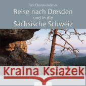 Reise nach Dresden und in die Sächsische Schweiz Andersen, Hans Chr. Richter, Frank  9783898762366 Husum - książka