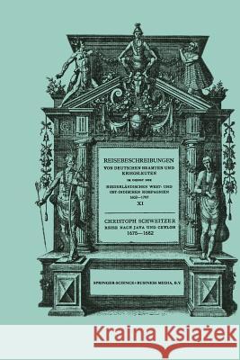 Reise Nach Java Und Ceylon 1675-1682 Christoph Schweitzer 9789401186223 Springer - książka