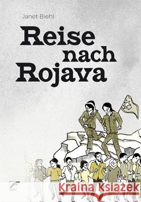 Reise nach Rojava Biehl, Janet 9783897711853 Unrast - książka