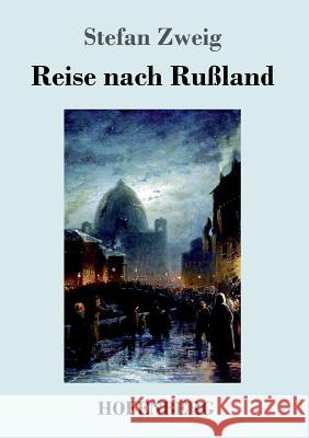 Reise nach Rußland Stefan Zweig 9783743719835 Hofenberg - książka