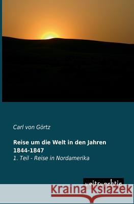Reise Um Die Welt in Den Jahren 1844-1847 Carl Vo 9783956560804 Weitsuechtig - książka