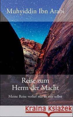 Reise Zum Herrn Der Macht Arabi, Muhyiddin Ibn 9783905272734 Chalice Verlag - książka