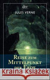 Reise zum Mittelpunkt der Erde : Roman Verne, Jules Dehs, Volker  9783423138826 DTV - książka