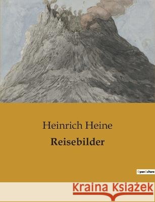 Reisebilder Heinrich Heine   9791041908028 Culturea - książka