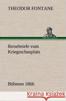 Reisebriefe vom Kriegsschauplatz Fontane, Theodor 9783847248705 TREDITION CLASSICS - książka