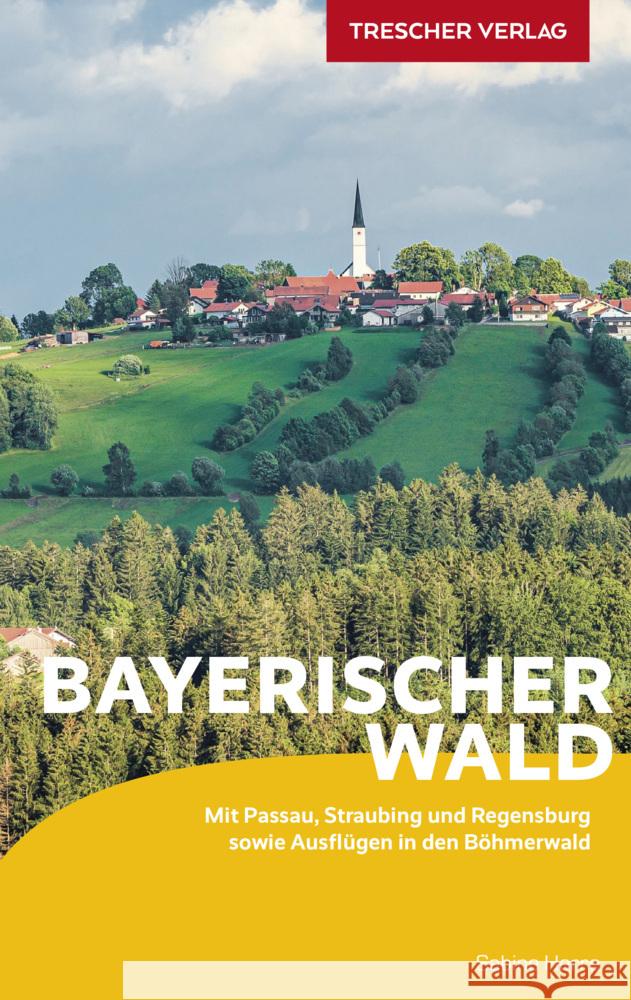 Reiseführer Bayerischer Wald Sabine Herre 9783897945944 Trescher Verlag - książka