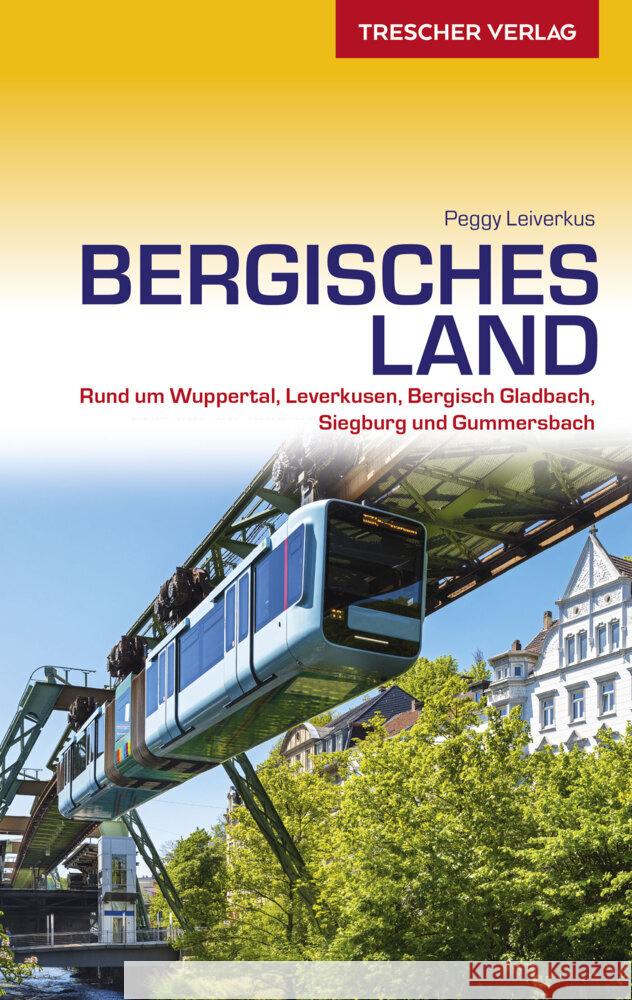 Reiseführer Bergisches Land Leiverkus, Peggy 9783897945234 Trescher Verlag - książka