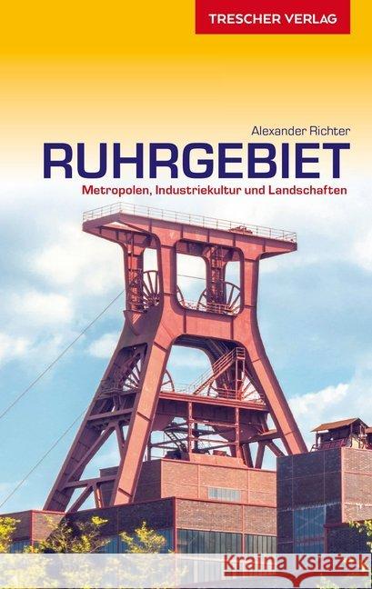 Reiseführer Ruhrgebiet Alexander und Friederike Richter 9783897945203 Trescher Verlag - książka