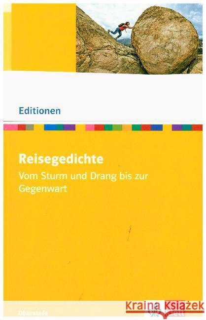 Reisegedichte : Vom Sturm und Drang bis zur Gegenwart. Textausgabe mit Materialien Klasse 11-13  9783123523977 Klett - książka