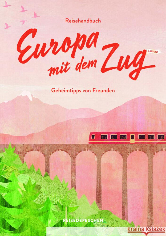 Reisehandbuch Europa mit dem Zug Ruch, Cindy, Reisedepeschen 9783963480270 Reisedepeschen Verlag - książka