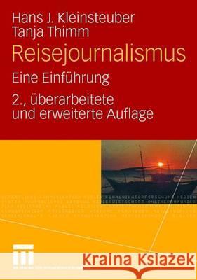 Reisejournalismus: Eine Einführung Kleinsteuber, Hans J. 9783531330495 VS Verlag - książka