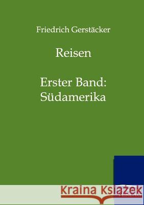 Reisen Gerstäcker, Friedrich 9783861959472 Salzwasser-Verlag - książka